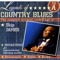 Skip James - Legends Of Country Blues Skip James - Legends Of Country Blues